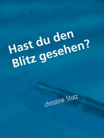 Hast du den Blitz gesehen?