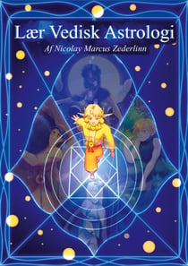 Lær Vedisk Astrologi - af Nicolay Marcus Zederlinn