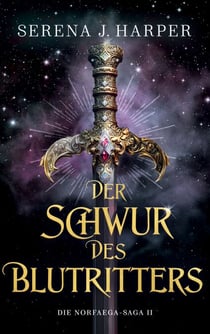 Der Schwur des Blutritters - Die Norfaega-Saga 2