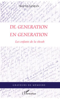De Génération en génération - Les enfants de la Shoah