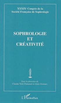 Sophrologie et créativité - XXXIXe Congrès de la Société Française de Sophrologie