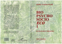 Bio, psycho, socio Eco 1 - Ecologies urbaines