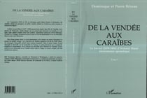 De la Vendée au Caraibes - Le journal (1878-1884) d'Armand Masse, missionnaire apostolique - Tome 1