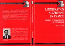 L'immigration algérienne en France - Origines et perspectives de non-retour