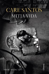 Mitja vida - Premi Nadal 2017
