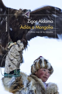Adiós a Mongolia - El último viaje de los nómadas