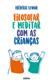 Filosofar e meditar com as crianças