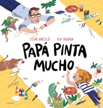 Papá pinta mucho - El regalo perfecto para el día del padre
