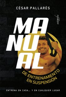 Manual de entrenamiento en suspensión - Entrena en casa... y en cualquier lugar