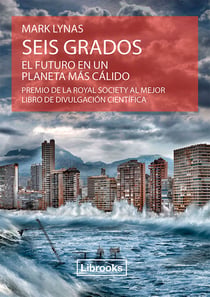 Seis grados - El futuro en un planeta más cálido