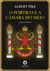 O Pórtico e a Câmara do Meio