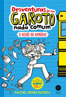 O herói do armário - Desventuras de um garoto nada comum - vol. 1 - O herói do armário
