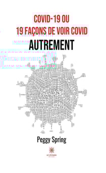 COVID-19 ou 19 façons de voir COVID autrement