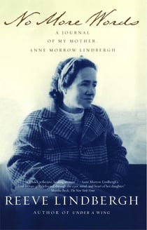 No More Words - A Journal of My Mother, Anne Morrow Lindbergh