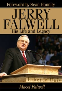 Jerry Falwell - His Life and Legacy