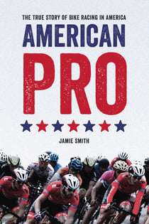 American Pro - The True Story of Bike Racing in America