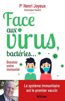 Face aux virus, bactéries... - Boostez votre immunité