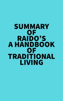 Summary of Raido's A Handbook Of Traditional Living