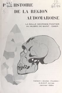 La Préhistoire audomaroise - La salle Georges Pontier au musée de Saint-Omer