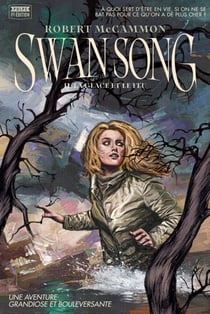 Swan Song : Tome 2 - La glace et le feu