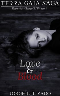 Love and Blood - Terra Gaia Saga, #2