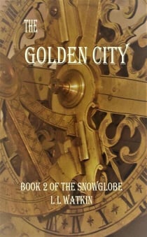 The Golden City - The Snowglobe, #2