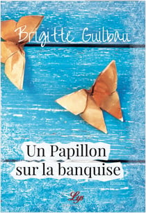 Un papillon sur la banquise - Roman