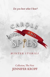 Carols and Spies - The Winter Souls Series