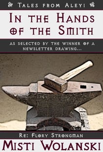 In the Hands of the Smith: a short story - Tales from Aleyi