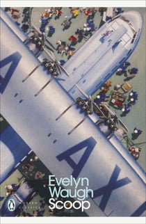 Scoop - A Novel About Journalists