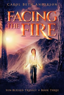 Facing the Fire - Sun-Blessed Trilogy, #3