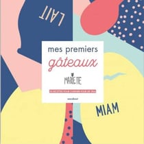 Mes premiers gâteaux avec Marlette
