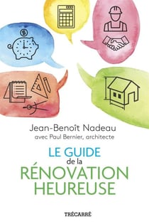 Le Guide de la rénovation heureuse - GUIDE DE LA RENOVATION HEUREUSE -LE[NUM]