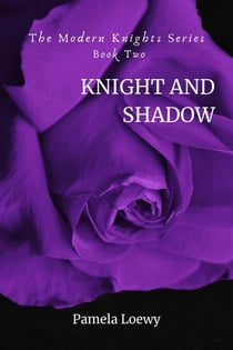 Knight and Shadow - The Modern Knights, #2