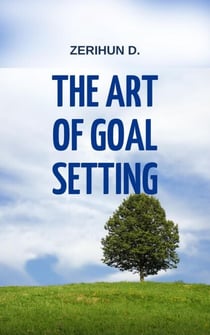 The Art of goal setting - 01, #1