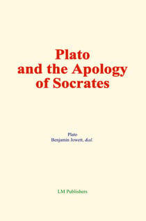 Plato and the Apology of Socrates
