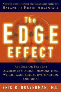 The Edge Effect - Achieve Total Health and Longevity with the Balanced Brain Advantage