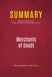 Summary: Merchants of Doubt - Review and Analysis of Naomi Oreskes and Erik Conway's Book