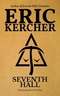 Seventh Hall - Seventh Hall Chronicles, #1