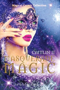 Caitlin II Masquerade Magic - Magical Cosmic Collection, #3