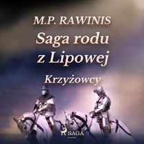 Saga rodu z Lipowej 17: Krzyzowcy