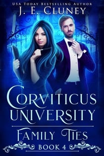 Corviticus University: Family Ties - Corviticus University, #4