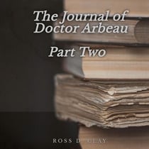 The Journal of Doctor Arbeau  Part Two