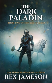 The Dark Paladin - The Age of Magic, #2