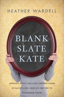 Blank Slate Kate (Toronto Series #7) - Toronto Collection, #7