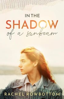 In The Shadow Of A Sunbeam