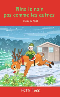 Nino le nain pas comme les autres - Conte de Noël
