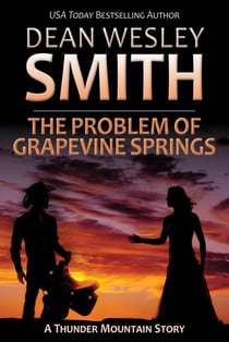 The Problem of Grapevine Springs - Thunder Mountain