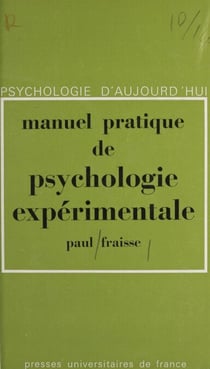 Manuel pratique de psychologie expérimentale - Avec un avant-propos sur la défense de la méthode expérimentale en psychologie