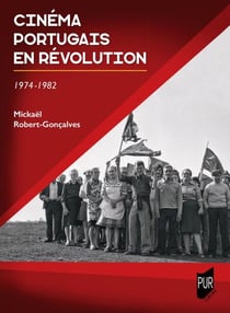 Le cinéma portugais en révolution - 1974-1982